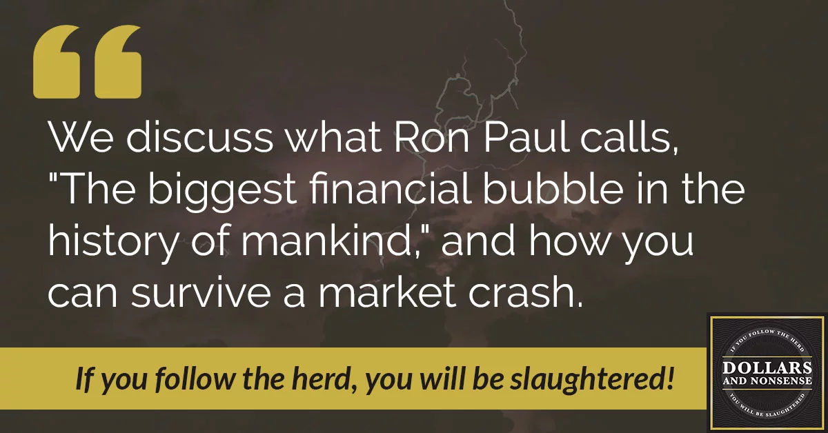 E49: Is the Financial Bubble About to Burst