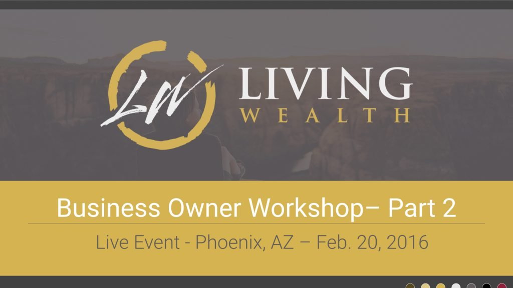 Business Owner Workshop, Phoenix, AZ - Feb. 20, 2016 - Part 2