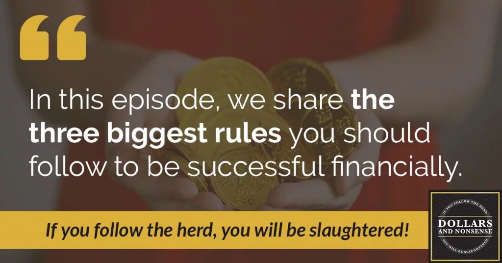 E50: The Three Best Rules to be Successful Financially