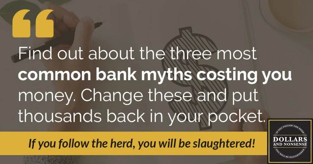 E51: Three Concealed Bank Myths Costing You Money