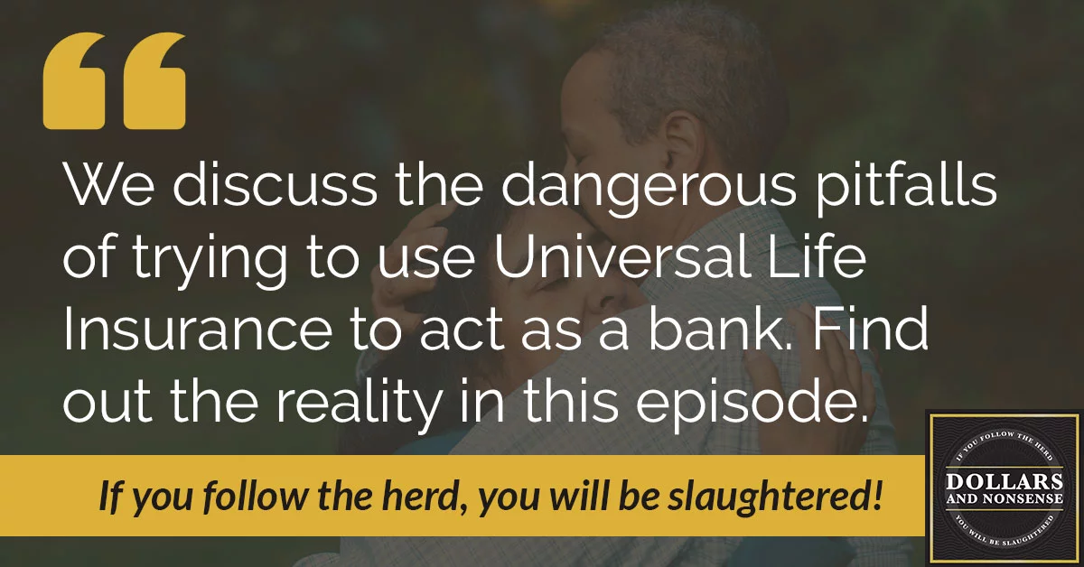 E52: The Big Danger of Universal Life Insurance