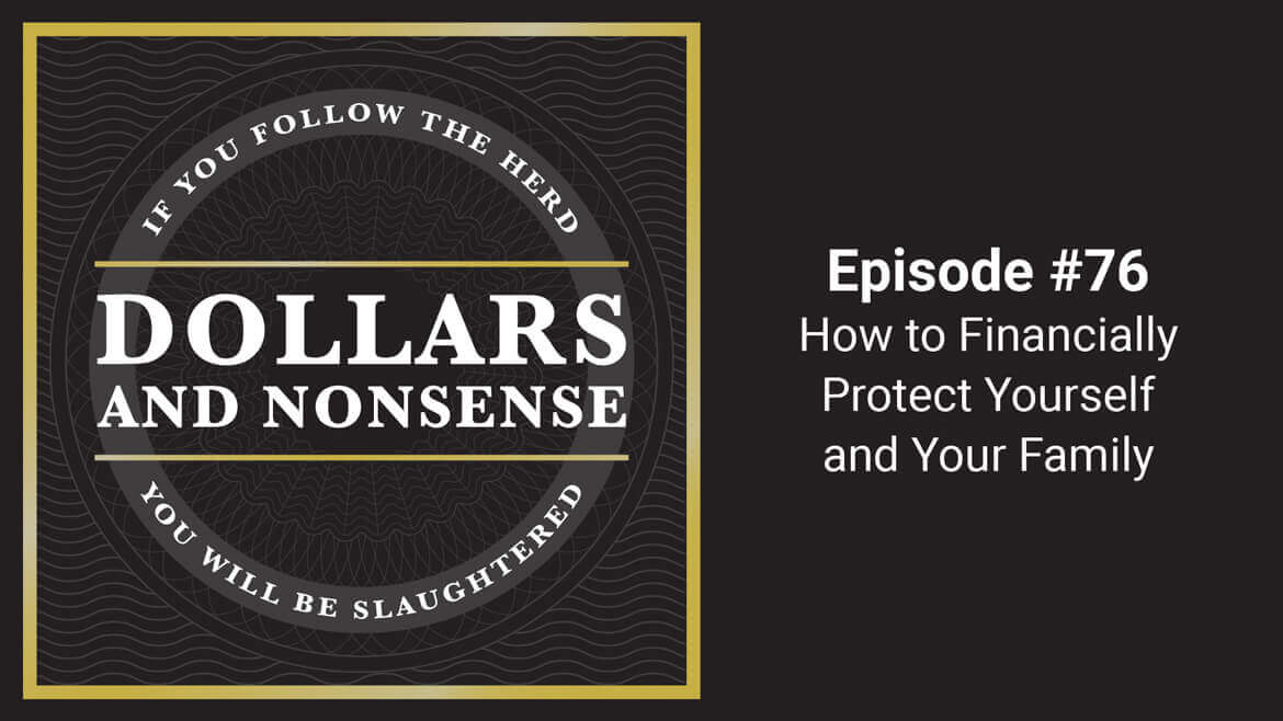 E76: How to Financially Protect Yourself and Your Family