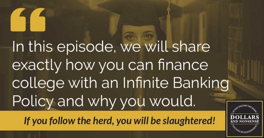 E84: How To Save Money Financing College with Infinite Banking