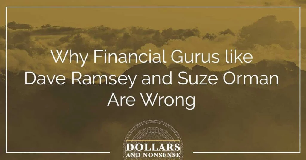 Why Financial Gurus like Dave Ramsey are Wrong