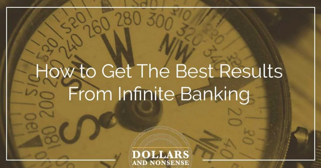 E86: How to Get The Best Results From Infinite Banking