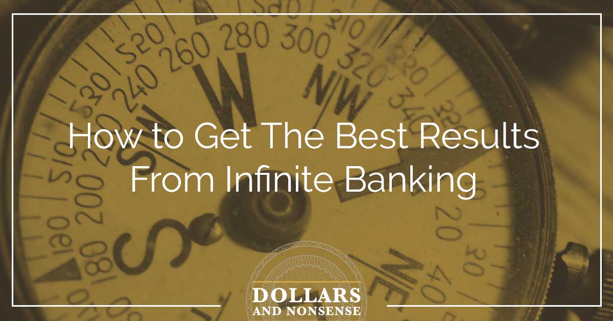 E86: How to Get The Best Results From Infinite Banking