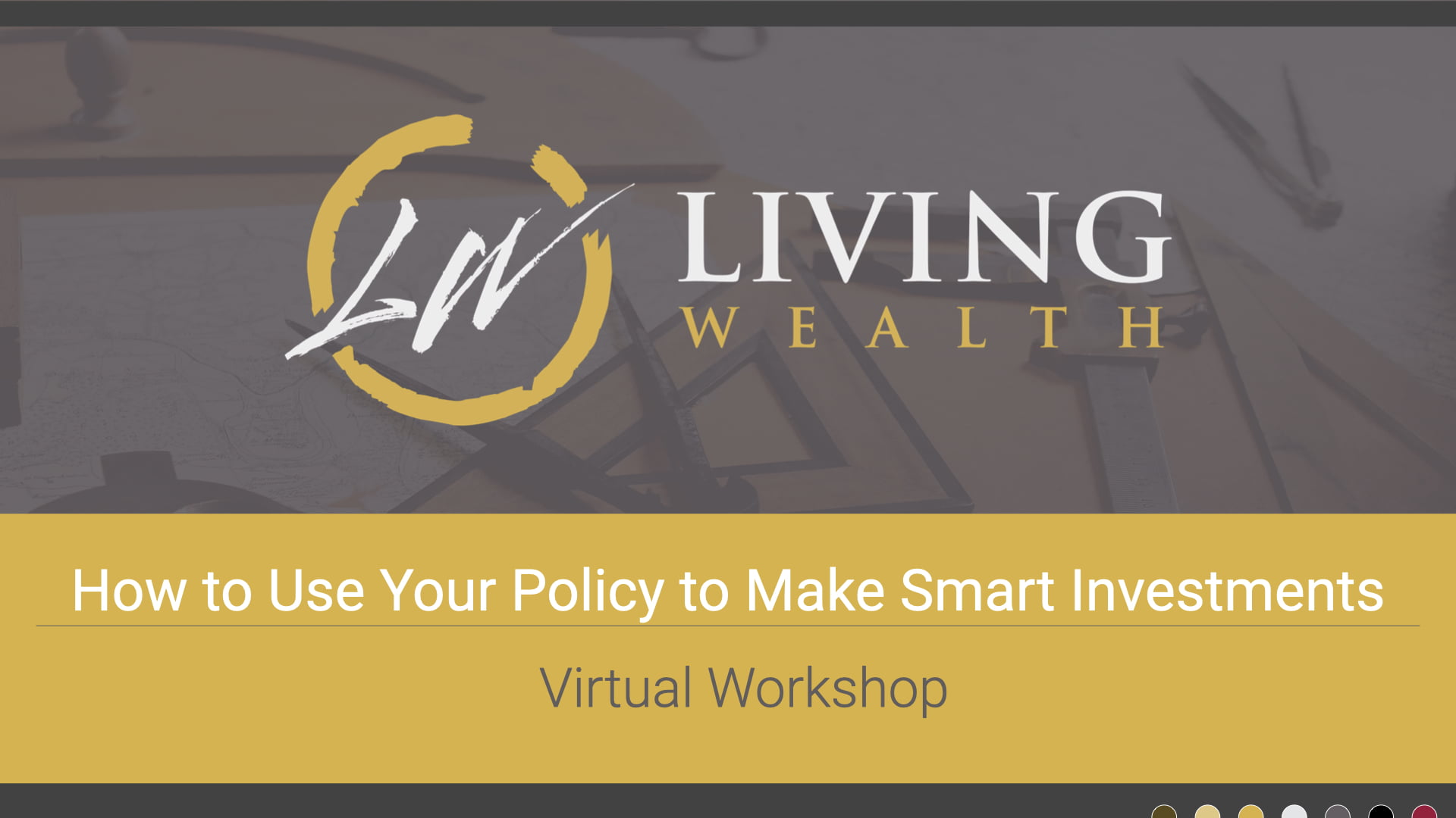 How to Use Your Policy to Make Smart Investments - REPLAY