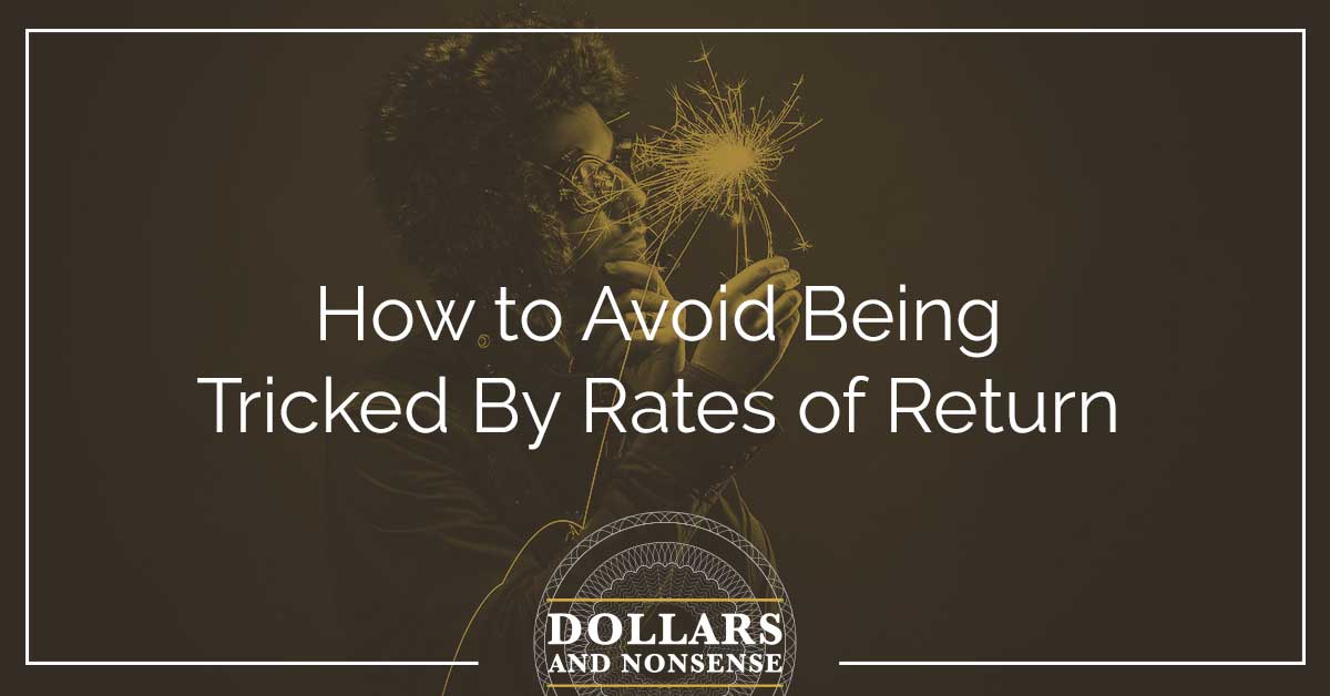 E100: How to Avoid Being Tricked By Rates of Return
