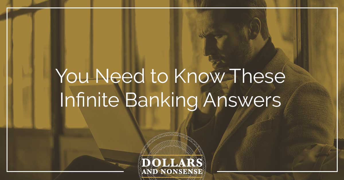 E101: You Need to Know These Infinite Banking Answers