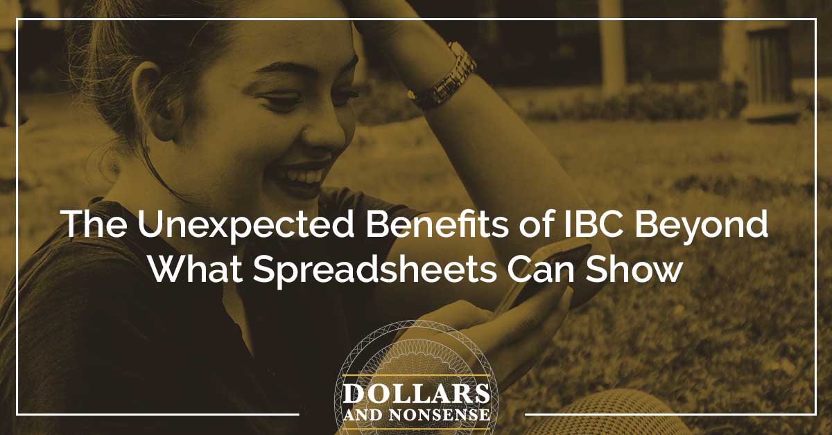 E117: The Unexpected Benefits of IBC Beyond What Spreadsheets Can Show