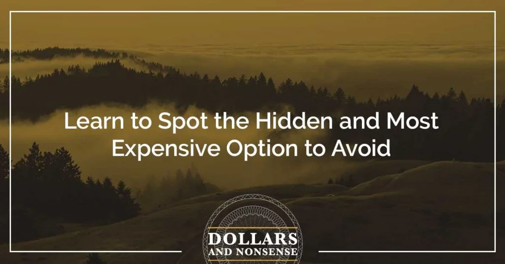 E123: Learn to Spot the Hidden and Most Expensive Option to Avoid