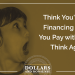 E133: Think You're Not Financing When You Pay with Cash? Think Again