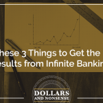 How to get the best results with infinite banking