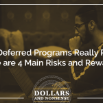 Are Tax-Deferred Programs Really Reliable? Here are 4 Main Risks and Rewards