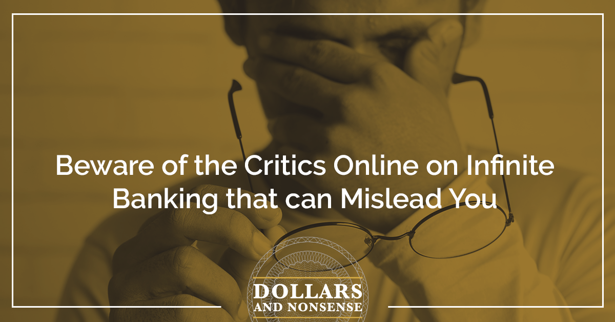 E165: Beware of the Critics Online on Infinite Banking that can Mislead You