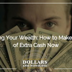 E180: Maximizing Your Wealth: How to Make the Most of Extra Cash Now