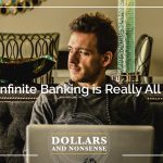 E182: What Infinite Banking is Really All About