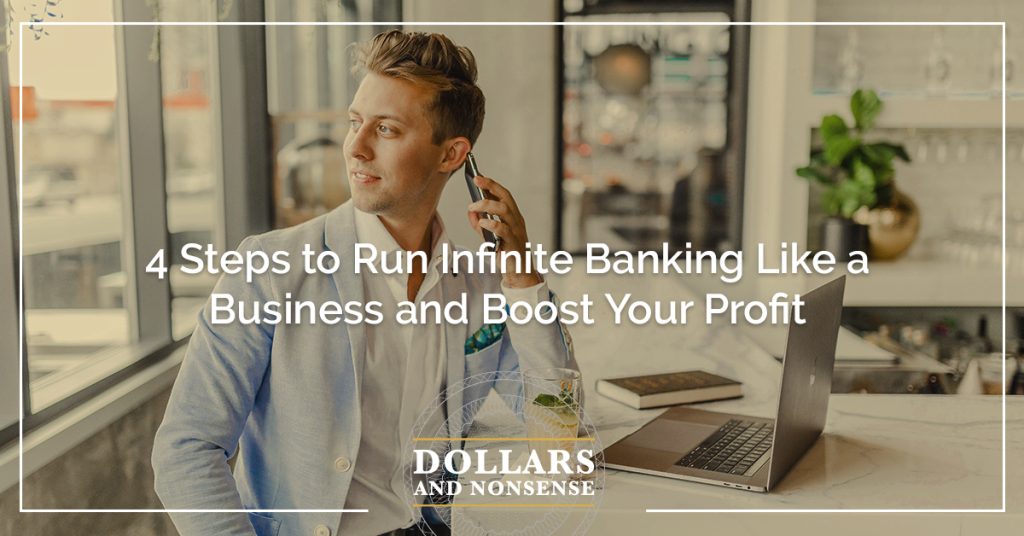 E184: Maximizing Your Profit: 4 Steps to Run Infinite Banking Like a Business