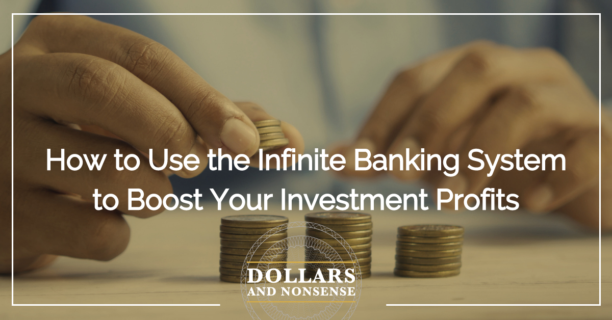 E188: How to Use the Infinite Banking System to Boost Your Investment Profits