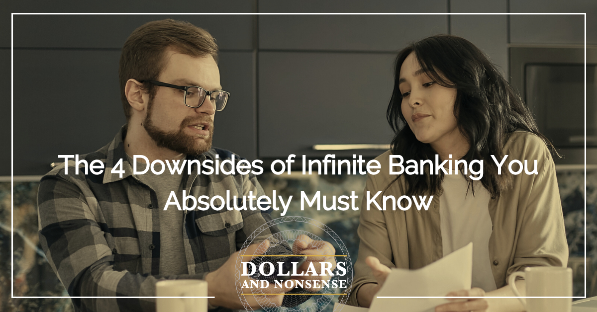 E198: The 4 Downsides of Infinite Banking You Absolutely Must Know