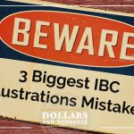 E203: Beware the Three Biggest Infinite Banking Illustrations Mistakes People Make