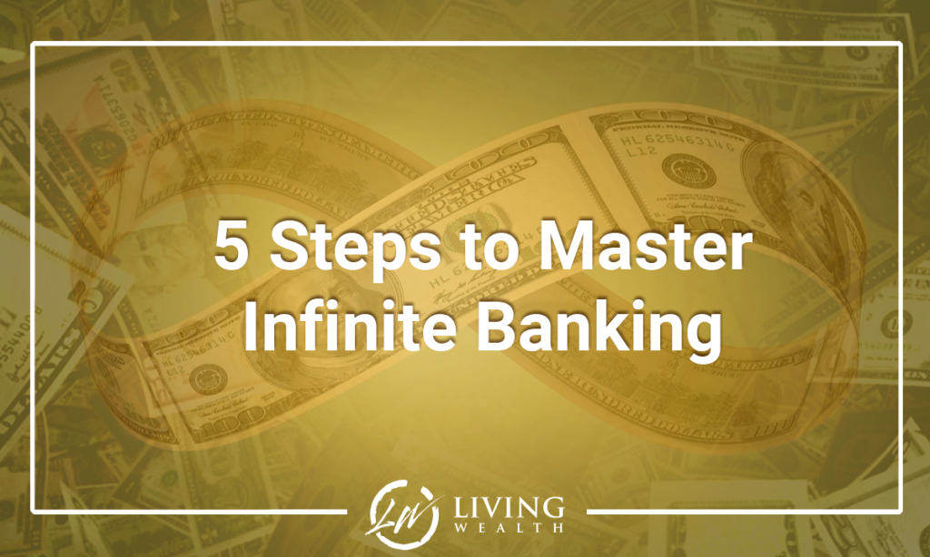 advanced infinite banking strategies