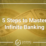 advanced infinite banking strategies