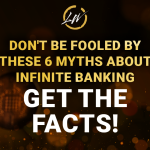 myths about infinite banking